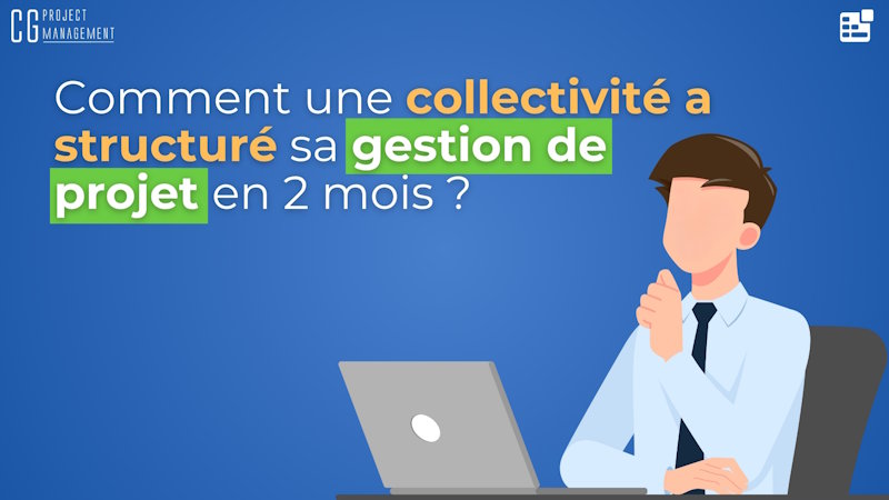 Comment une collectivité a structuré sa gestion de projet en 2 mois grâce à Gouti ?